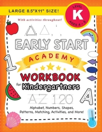 Cover for Lauren Dick · Early Start Academy Workbook for Kindergartners (Paperback Book) (2020)