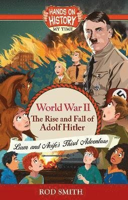 Cover for Rod Smith · World War 2: The Rise and Fall of Adolf Hitler (Pocketbok) (2022)