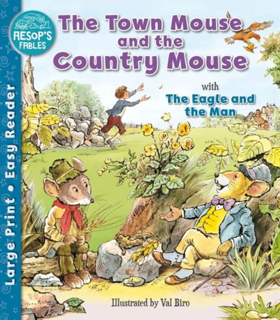 The Town Mouse and the Country Mouse & The Eagle and the Man - Aesop's Fables Easy Readers - - Books - Award Publications Ltd - 9781782705796 - September 21, 2023