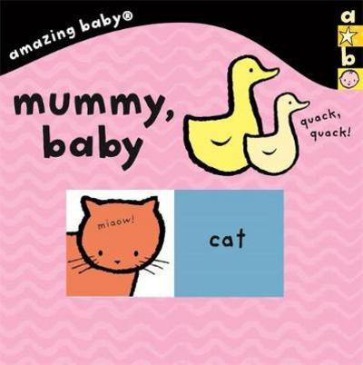 Cover for Beth Harwood · Amazing Baby: Mummy Baby - Emma Dodd Series (Board book) (2017)