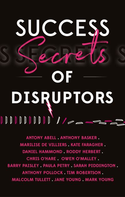 Cover for Antony Abell · Success Secrets Of Disruptors - Success Secrets (Paperback Book) (2022)