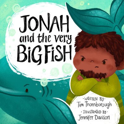 Jonah and the Very Big Fish - Very Best Bible Stories - Tim Thornborough - Books - The Good Book Company - 9781784983796 - November 1, 2019