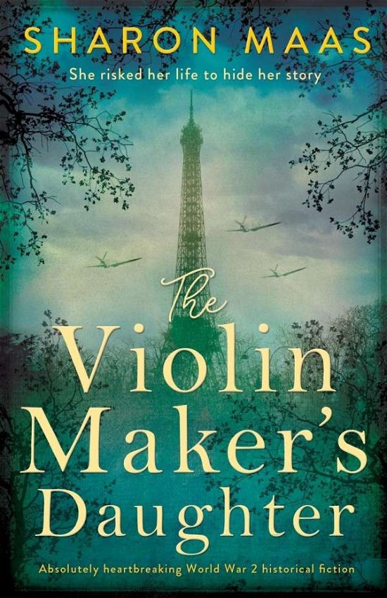 Sharon Maas · The Violin Maker's Daughter: Absolutely heartbreaking World War 2 historical fiction (Paperback Book) (2019)