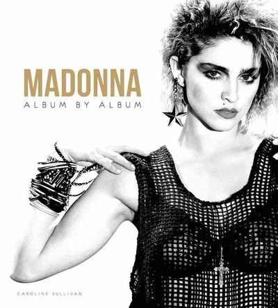 Cover for Caroline Sullivan · Madonna (Hardcover Book) (2019)