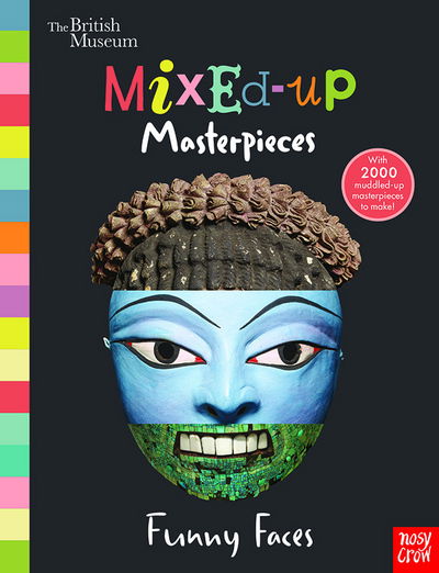 Cover for Nosy Crow Ltd · British Museum: Mixed-Up Masterpieces, Funny Faces - BM Mixed-Up Masterpieces (Hardcover Book) (2017)