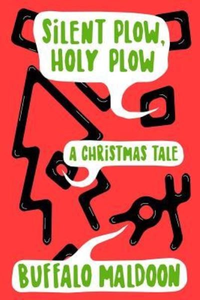 Cover for Buffalo Maldoon · Silent Plow, Holy Plow (Paperback Book) (2018)