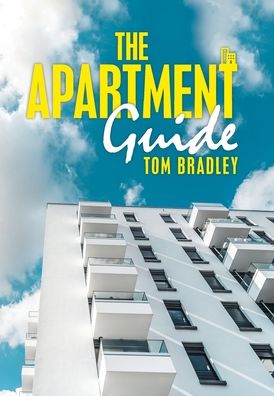 Apartment Guide - Tom Bradley - Books - Xlibris Corporation LLC - 9781796090796 - February 28, 2020