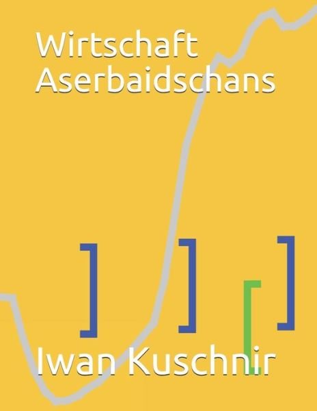 Cover for Iwan Kuschnir · Wirtschaft Aserbaidschans (Paperback Book) (2019)