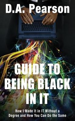 Cover for Derek Pearson · Guide to Being Black in It (Pocketbok) (2019)