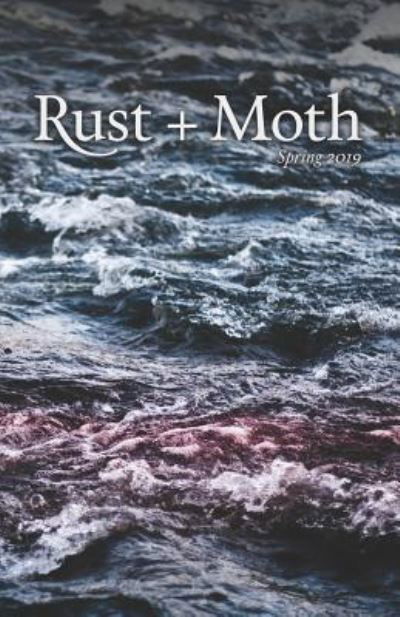 Cover for Rust and Moth · Rust + Moth (Paperback Book) (2019)