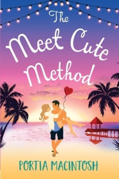 Cover for Portia MacIntosh · The Meet Cute Method: The BRAND NEW laugh-out-loud romantic comedy from Portia MacIntosh for 2022 (Taschenbuch) [Large type / large print edition] (2022)