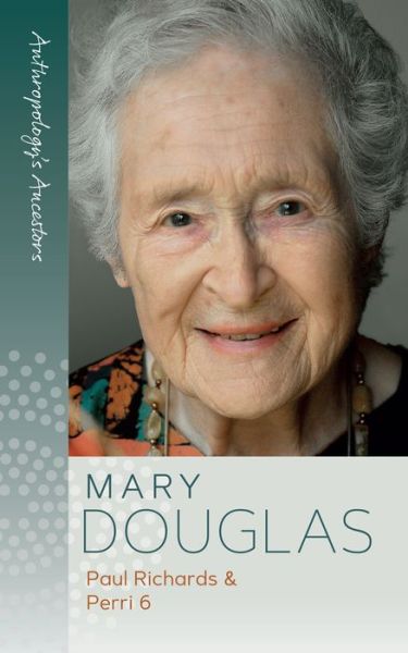 Mary Douglas - Anthropology's Ancestors - Paul Richards - Books - Berghahn Books - 9781800739796 - September 15, 2023