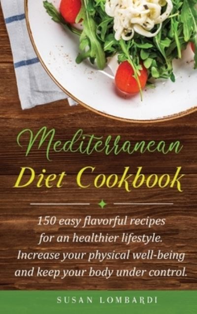 Cover for Susan Lombardi · Mediterranean Diet Cookbook (Hardcover Book) (2020)