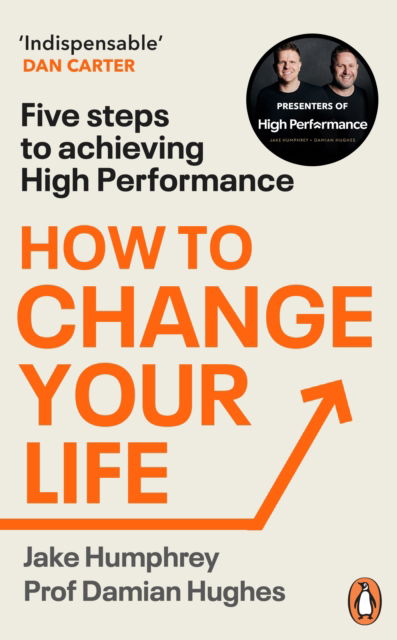 Cover for Jake Humphrey · How to Change Your Life: Five Steps to Achieving High Performance (Paperback Book) (2025)