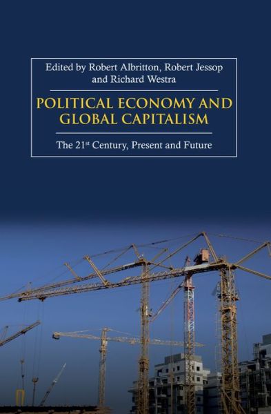 Cover for Robert Albritton · Political Economy and Global Capitalism: The 21st Century, Present and Future (Hardcover Book) (2007)