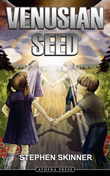 Venusian Seed - Stephen Skinner - Books - New Generation Publishing - 9781844018796 - May 9, 2007