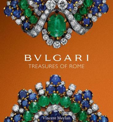 Cover for Vincent Meylan · Bulgari: Treasures of Rome (Hardcover Book) (2017)