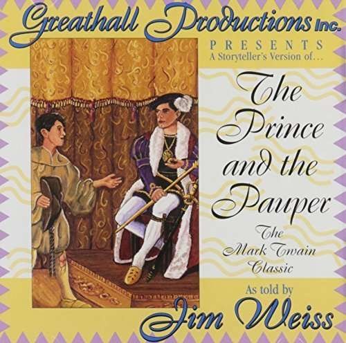 Cover for Jim Weiss · Prince &amp; the Pauper: the Mark Twain Classic (CD) (2002)