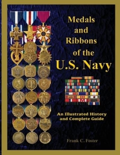 Cover for Col Frank C Foster · Medals and Ribbons of the U. S. Navy (Paperback Bog) (2021)