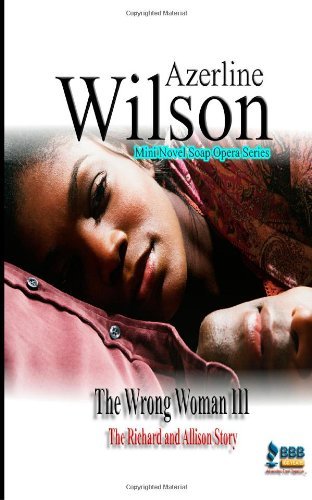 Cover for Azerline Wilson · The Wrong Woman Iii: the Richard and Allison Story (Volume 3) (Paperback Book) (2014)