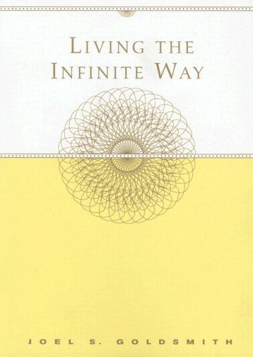 Cover for Joel S. Goldsmith · Living the Infinite Way: Life As Oneness with God (Paperback Book) (2019)