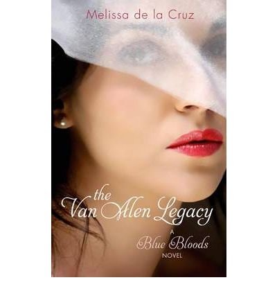 Cover for Melissa de la Cruz · The Van Alen Legacy: Number 4 in series - Blue Bloods (Taschenbuch) [Paperback] (2010)