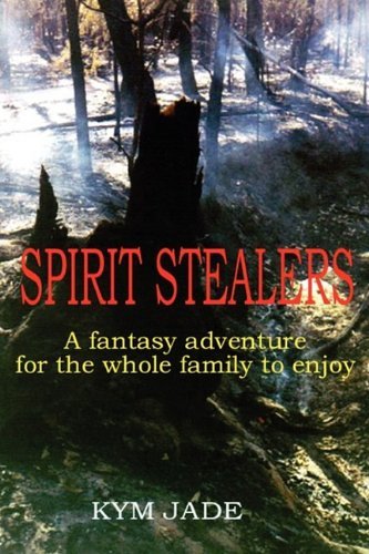 Cover for Kym Jade · Spirit Stealers (Paperback Book) (2009)