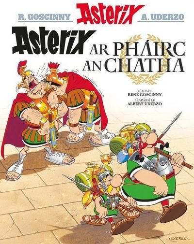 Cover for Rene Goscinny · Asterix ar Phairc an Chatha (Irish) (Paperback Bog) (2018)