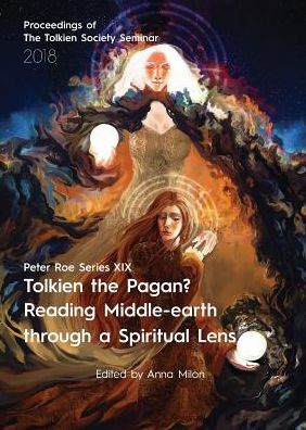 Cover for Anna Milon · Tolkien the Pagan? Reading Middle-earth through a Spiritual Lens - Peter Roe Series (Paperback Book) (2019)