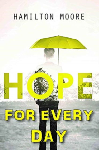 Cover for Hamilton Moore · Hope for Every Day (Paperback Book) (2018)