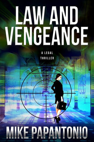 Cover for Mike Papantonio · Law and Vengeance (Hardcover Book) (2020)