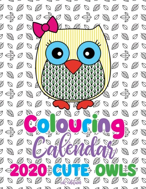 Cover for Gumdrop Press · Colouring Calendar 2020 Cute Owls (Paperback Book) [Uk edition] (2019)
