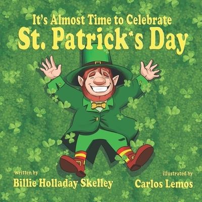 Cover for Billie Holladay Skelley · It's Almost Time to Celebrate St. Patrick's Day (Paperback Book) (2021)