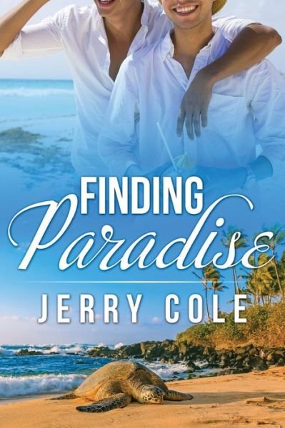 Finding Paradise - Jerry Cole - Livros - Createspace Independent Publishing Platf - 9781973958796 - 15 de agosto de 2017