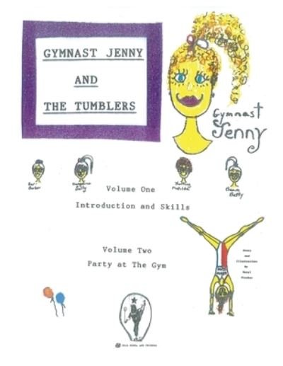 Cover for Meryl Fischer · Gymnast Jenny And The Tumblers, Volume One, Introduction and Skills, Volume Two, Party at The Gym (Paperback Book) (2019)
