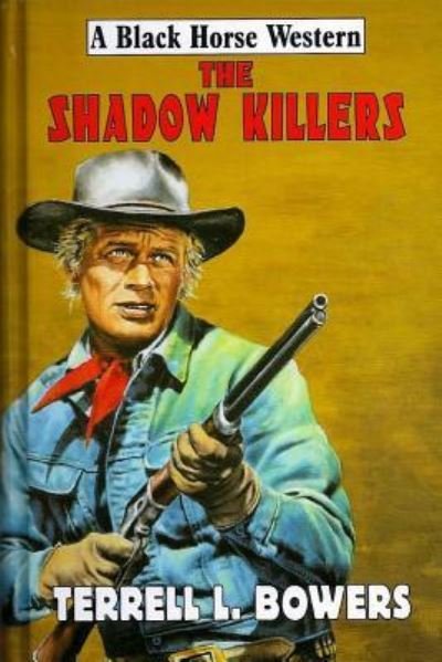 Cover for Terrell L Bowers · The Shadow Killers (Paperback Bog) (2017)