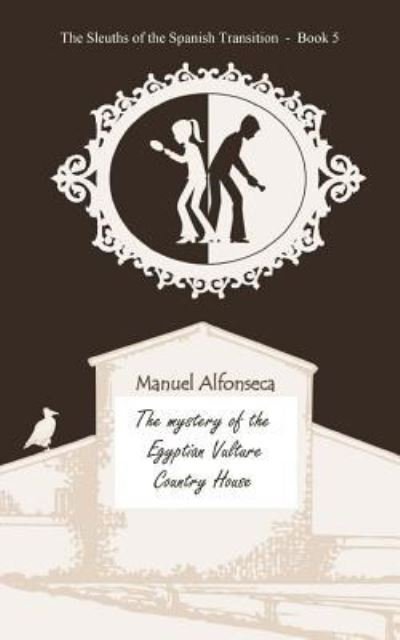 Cover for Manuel Alfonseca · The mystery of the Egyptian Vulture Country House (Paperback Book) (2018)