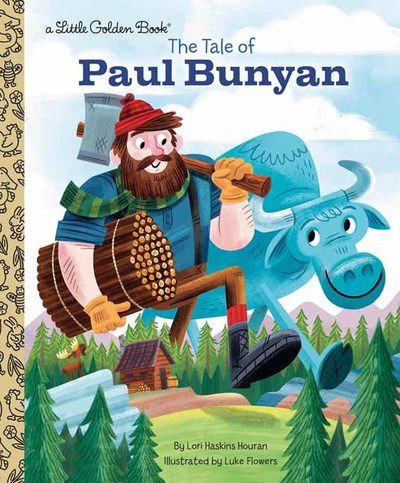 Cover for Lori Haskins Houran · The Tale of Paul Bunyan - Little Golden Book (Gebundenes Buch) (2020)