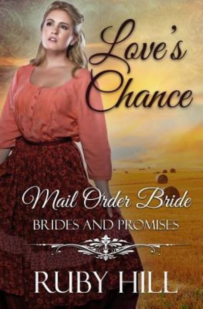 Cover for Ruby Hill · Love's Chance (Paperback Book) (2018)