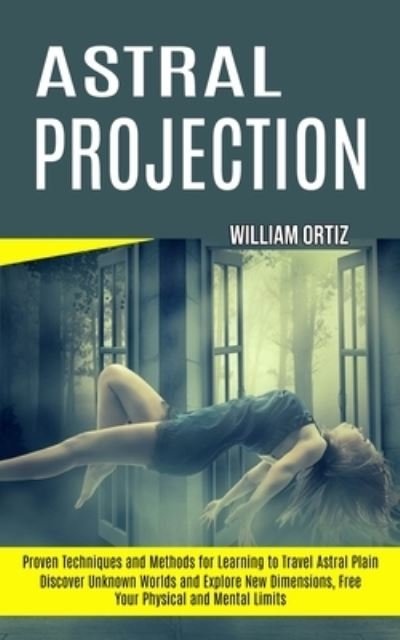 Cover for William Ortiz · Astral Projection (Paperback Book) (2021)