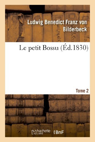 Cover for Von Bilderbeck-l · Le Petit Bossu. Tome 2 (Pocketbok) [French edition] (2013)