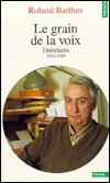 Grain de la voix - Roland Barthes - Books - Editions du Seuil - 9782020381796 - August 28, 1999