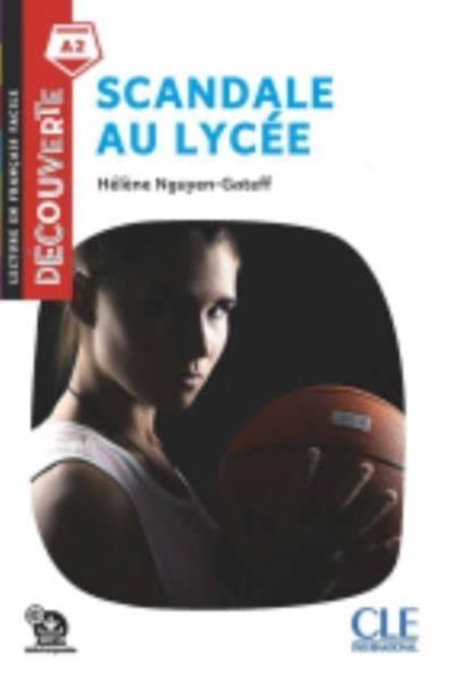 Helene Nguyen-Gateff · Decouverte: Scandale au lycee - Livre + audio telechargeable (Taschenbuch) (2019)