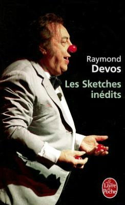 Cover for Raymond Devos · Sketches Inedits (Le Livre De Poche) (French Edition) (Paperback Book) [French edition] (2010)