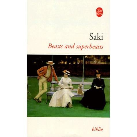 Beast and Superbeasts (Ldp Bibl Romans) (French Edition) - Saki - Livres - Livre de Poche - 9782253130796 - 1 novembre 2005