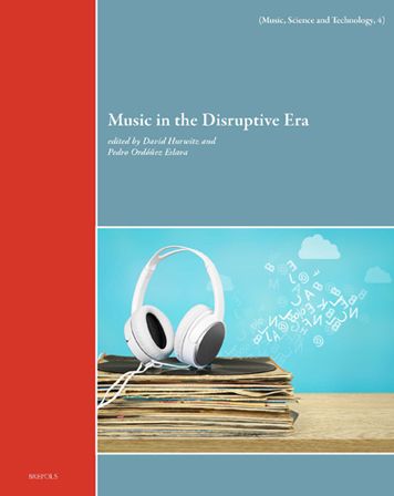 Music in the Disruptive Era - David Hurwitz - Books - Brepols Publishers - 9782503600796 - July 7, 2022