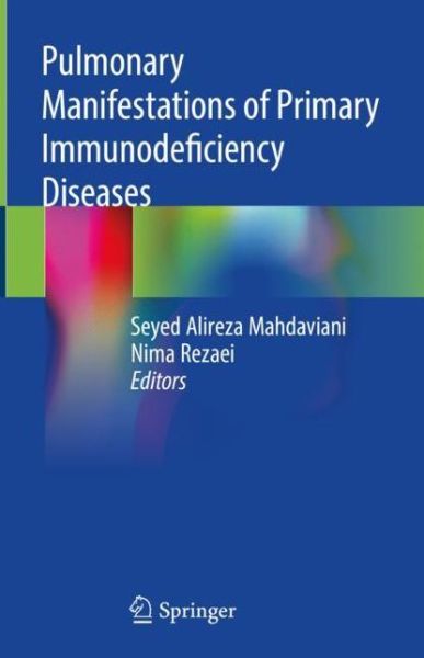 Cover for Mahdaviani  Seyed Al · Pulmonary Manifestations of Primary Immunodeficiency Diseases (Hardcover Book) [2019 edition] (2019)