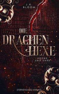 Cover for Bloom · Die Drachenhexe (Band 2): Krone u (N/A)