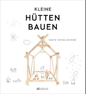 Cover for David Tapias Monné · Kleine Hütten bauen (Book) (2022)