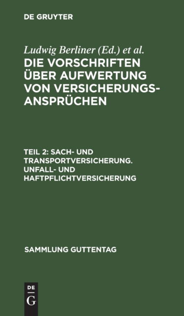 Cover for Ludwig Berliner · Sach- und Transportversicherung. Unfall- und Haftpflichtversicherung (N/A) (1926)
